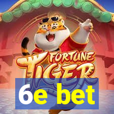 6e bet